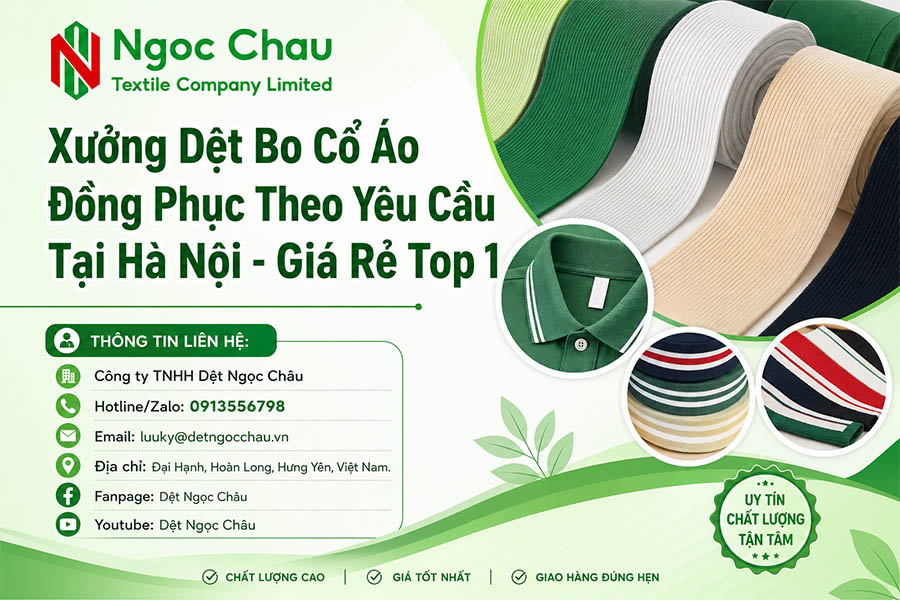 Xưởng Dệt Bo Cổ Áo Đồng Phục Theo Yêu Cầu Tại Hà Nội - Giá Rẻ Top 1