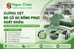Xưởng Dệt Bo Cổ Áo Đồng Phục Xuất Khẩu: Tiêu Chuẩn Chất Lượng & Báo Giá Tại Xưởng 2026