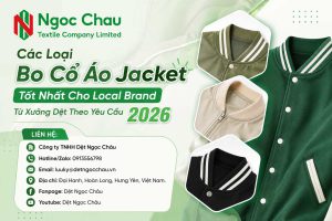 Các Loại Bo Cổ Áo Jacket Tốt Nhất Cho Local Brand Từ Xưởng Dệt Theo Yêu Cầu 2026