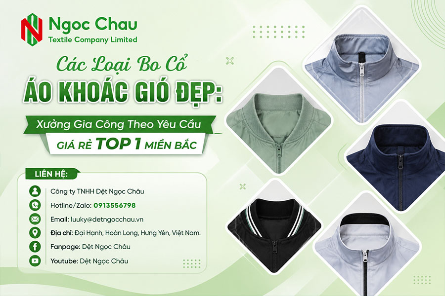 Các Loại Bo Cổ Áo Khoác Gió Đẹp: Xưởng Gia Công Theo Yêu Cầu Giá Rẻ Top 1 Miền Bắc
