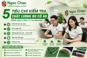 5 Tiêu Chí Kiểm Tra Chất Lượng Bo Cổ Áo Đồng Phục Công Ty Tại Miền Bắc