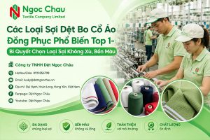 Các Loại Sợi Dệt Bo Cổ Áo Đồng Phục Phổ Biến Top 1- Bí Quyết Chọn Loại Sợi Không Xù, Bền Màu