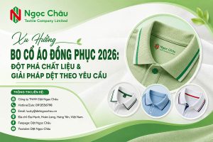Xu Hướng Bo Cổ Áo Đồng Phục 2026: Đột Phá Chất Liệu & Giải Pháp Dệt Theo Yêu Cầu.