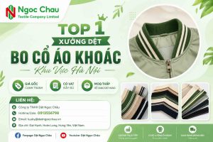 Top 1 Xưởng Dệt Bo Cổ Áo Khoác Khu Vực Hà Nội: Giá Gốc, Có VAT, MOQ Thấp