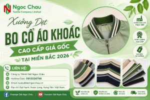 Xưởng Dệt Bo Cổ Áo Khoác Cao Cấp Giá Gốc Tại Miền Bắc 2026