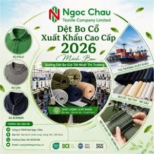 Dệt Bo Cổ Xuất Khẩu Cao Cấp 2026