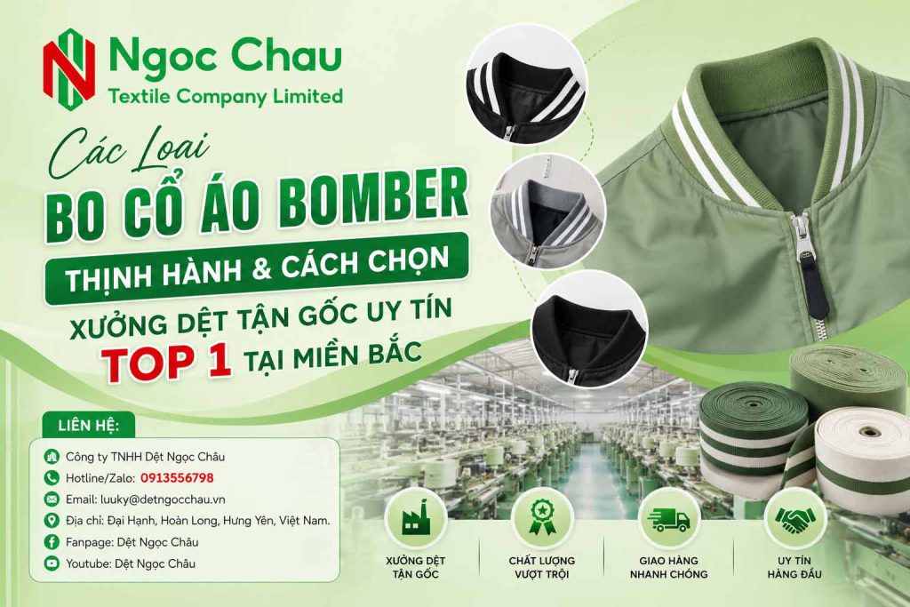 Các Loại Bo Cổ Áo Bomber Thịnh Hành & Cách Chọn Xưởng Dệt Tận Gốc Uy Tín Top 1 Tại Miền Bắc