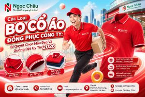 Các Loại Bo Cổ Áo Đồng Phục Công Ty: Bí Quyết Chọn Mẫu Đẹp Và Xưởng Dệt Uy Tín 2026