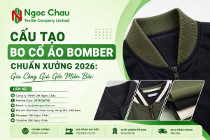 Cấu Tạo Bo Cổ Áo Bomber Chuẩn Xưởng 2026: Gia Công Giá Gốc Miền Bắc