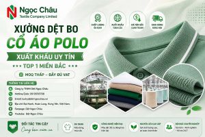 Xưởng Dệt Bo Cổ Áo Polo Xuất Khẩu Uy Tín Top 1 Miền Bắc MOQ Thấp, Đầy Đủ VAT