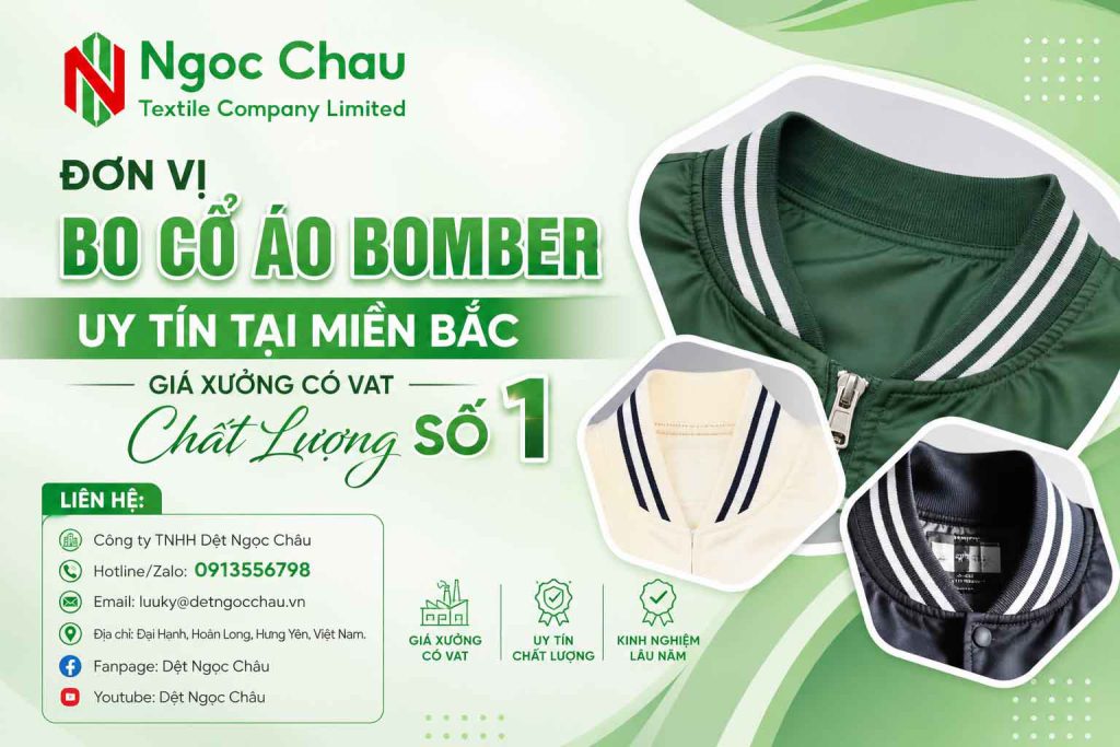 Đơn Vị Bo Cổ Áo Bomber Uy Tín Tại Miền Bắc - Giá Xưởng Có VAT Chất Lương Số 1