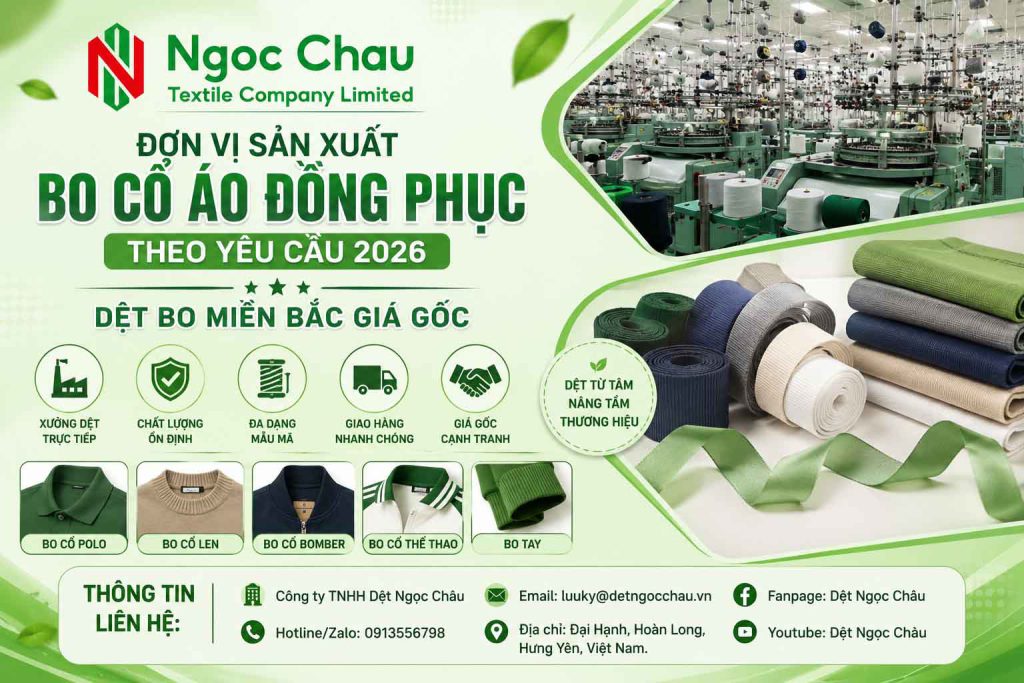 Đơn Vị Sản Xuất Bo Cổ Áo Đồng Phục Theo Yêu Cầu 2026 | Dệt Bo Miền Bắc Giá Gốc