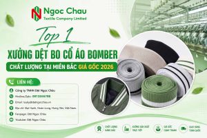 Top 1 Xưởng Dệt Bo Cổ Áo Bomber Chất Lượng Tại Miền Bắc Giá Gốc 2026