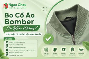 Bo Cổ Áo Bomber Có Bền Không? 5 Sự Thật Từ Xưởng Dệt Bạn Cần Biết