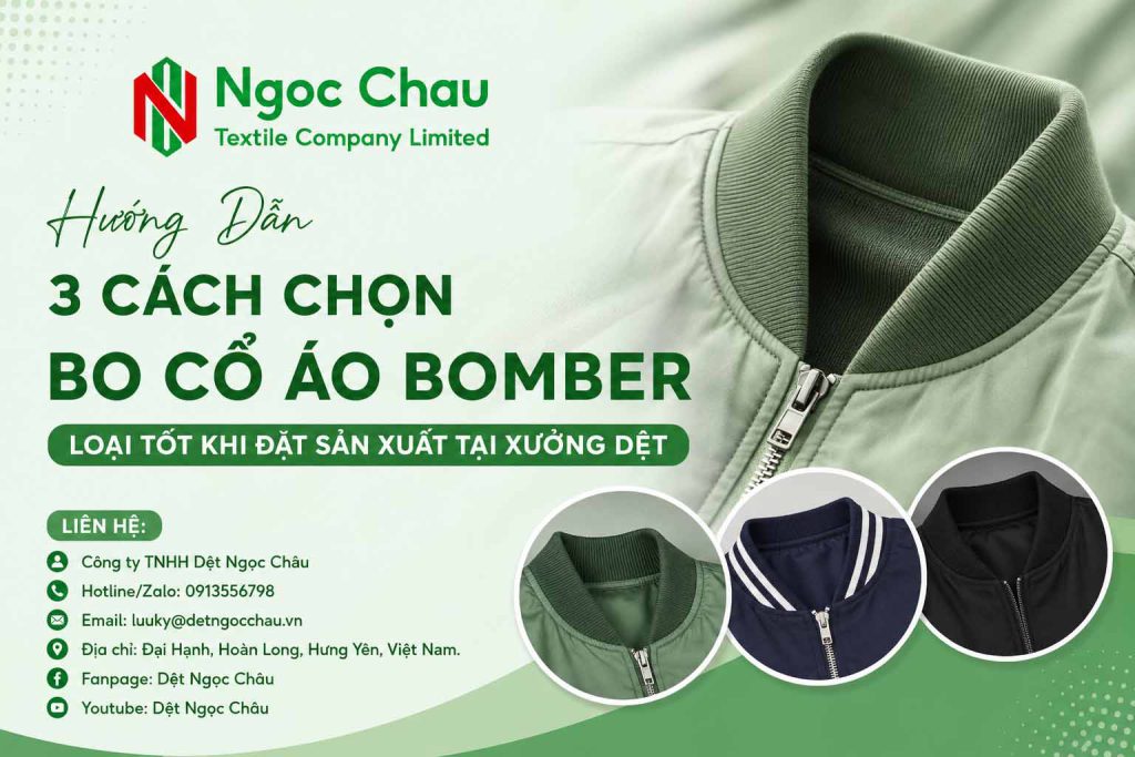 Hướng Dẫn 3 Cách Chọn Bo Cổ Áo Bomber Loại Tốt Khi Đặt Sản Xuất Tại Xưởng Dệt