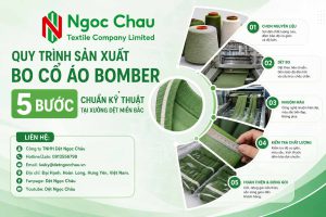 Quy Trình Sản Xuất Bo Cổ Áo Bomber, 5 Bước Chuẩn Kỹ Thuật Tại Xưởng Dệt Miền Bắc